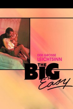 poster The Big Easy - Der große Leichtsinn
        &nbsp;&nbsp;(1986)
        